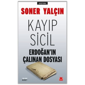 Kayıp Sicil Erdoğanın Çalınan Dosyası