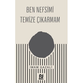 Ben Nefsimi Temize Çıkarmam