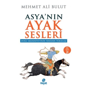Asyanın Ayak Sesleri - Doğu Medeniyetinin Yeniden Yükselişi