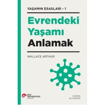 Evrendeki Yaşamı Anlamak - Yaşamın Esasları 1