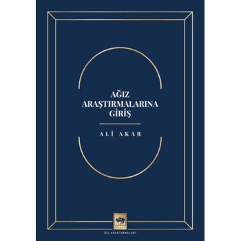 Ağız Araştırmalarına Giriş