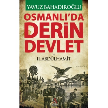 Osmanlıda Derin Devlet ve 2. Abdülhamit