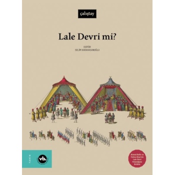 Lale Devri mi?
