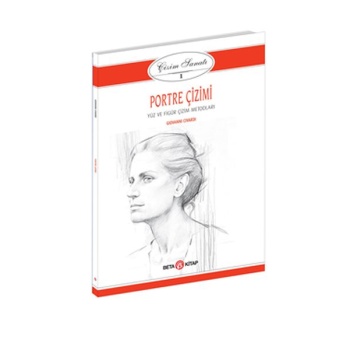 Çizim Sanatı Serisi 1 -  Portre Çizimi