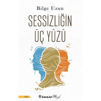 Sessizliğin Üç Yüzü