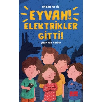 Eyvah Elektrikler Gitti!