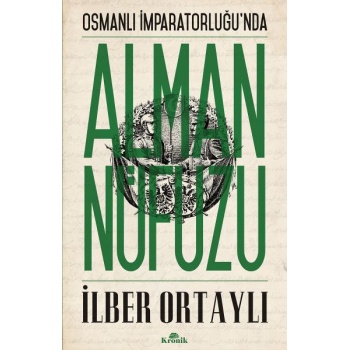 Osmanlı İmparatorluğunda Alman Nüfuzu