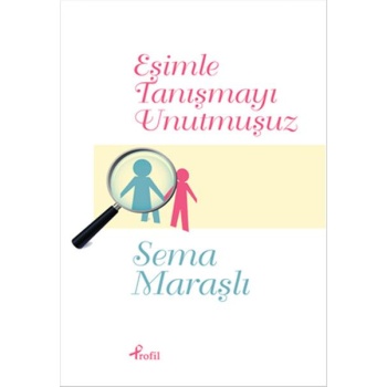 Eşimle Tanışmayı Unutmuşuz