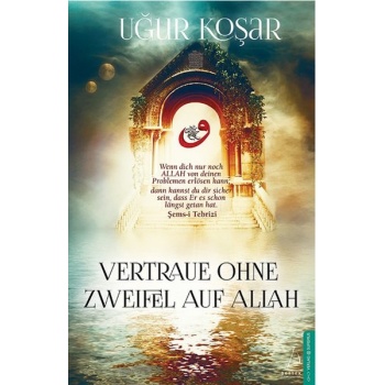 Vertraue Ohne Zweifel Auf Allah