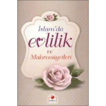 İslamda Evlilik ve Mahremiyetleri