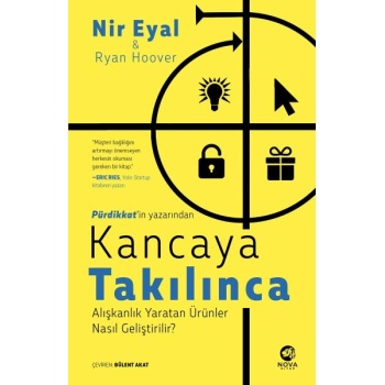 Kancaya Takılınca Alışkanlık Yaratan Ürünler Nasıl Geliştirilir?