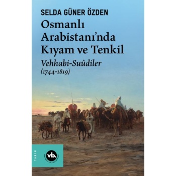 Osmanlı Arabistani’nda Kıyam Ve Tenkil