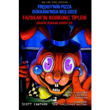 Freddy’nin Pizza Dükkanı’nda Beş Gece  Fazbear’ın Korkunç Tipleri Grafik Roman Serisi #3