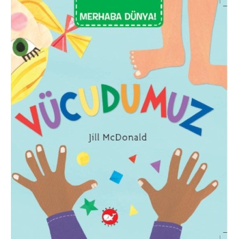 Merhaba Dünya - Vücudumuz