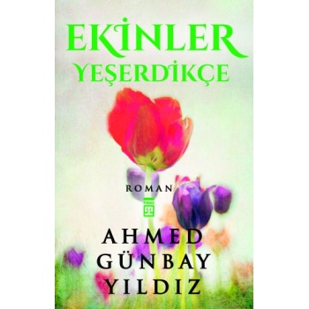 Ekinler Yeşerdikçe