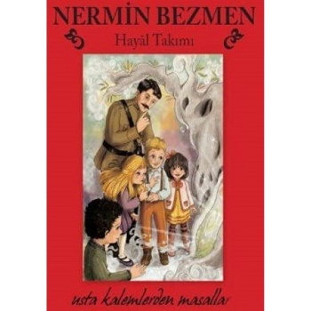 Hayal Takımı Usta Kalemlerden Masallar Nermin Bezmen Doğan Egmont