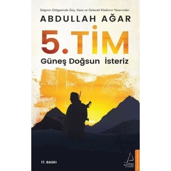 5. Tim - Güneş Doğsun İsteriz