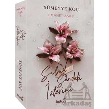 Emanet Aşk 2 – Silme Sendeki İzlerimi