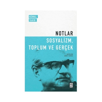 Notlar - Sosyalizm, Toplum ve Gerçek