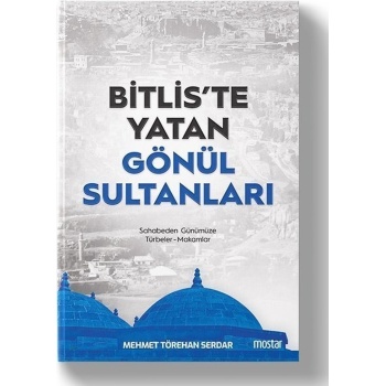 Bitliste Yatan Gönül Sultanları