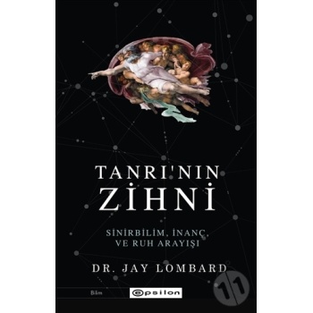 Tanrının Zihni: Sinirbilim, İnanç ve Ruh Arayışı