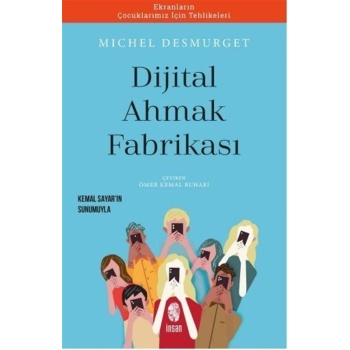 Dijital Ahmaklık Fabrikası