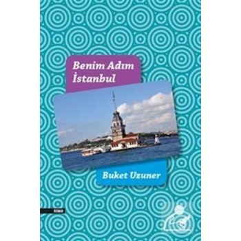 Benim Adım İstanbul (Renkli Resimli Ciltli)