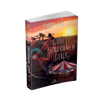 Güneşi Söndürmem Gerek 2