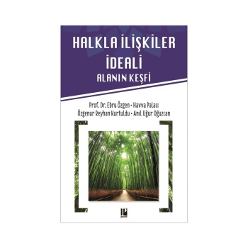 Halkla İlişkiler İdeali - Alanın Keşfi