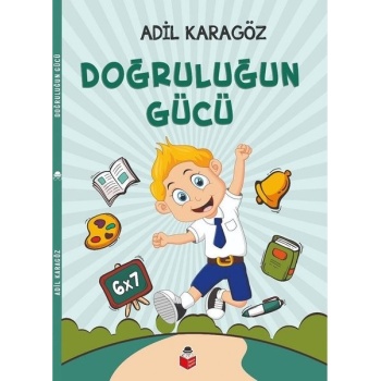 Doğruluğun Gücü