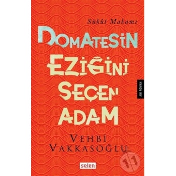Domatesin Eziğini Seçen Adam