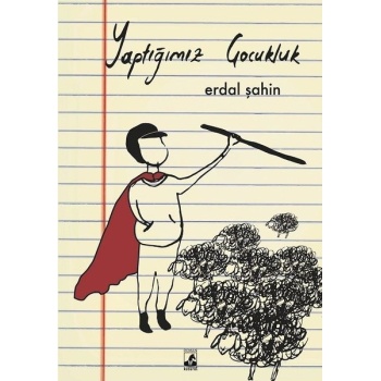 Yaptığımız Çocukluk