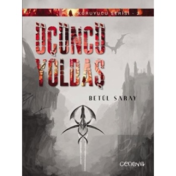 Koruyucu Serisi 2 - Üçüncü Yoldaş