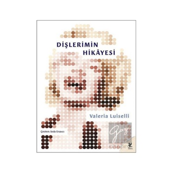 Dişlerimin Hikayesi