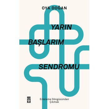 Yarın Başlarım Sendromu