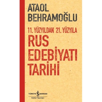 11. Yüzyıldan 21. Yüzyıla Rus Edebiyatı Tarihi