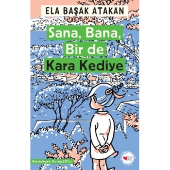 Sana, Bana, Bir de Kara Kediye
