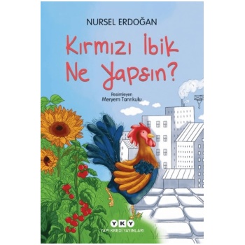 Kırmızı İbik Ne Yapsın?