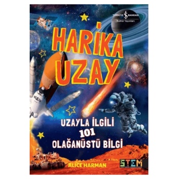 Harika Uzay- Uzayla ilgili 101 Olağanüstü Bilgi