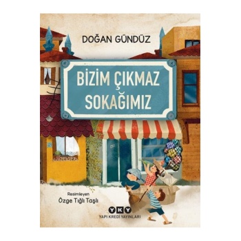 Bizim Çıkmaz Sokağımız (Doğan Gündüz)