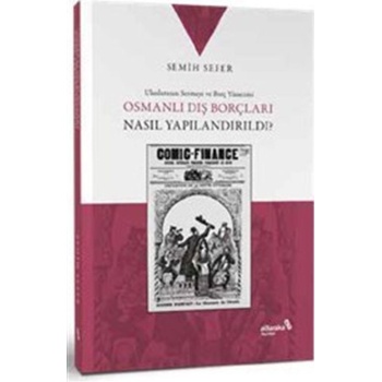 Osmanlı Dış Borçları Nasıl Yapılandırıldı?