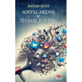 Sosyal Medya ve Siyasal İletişim