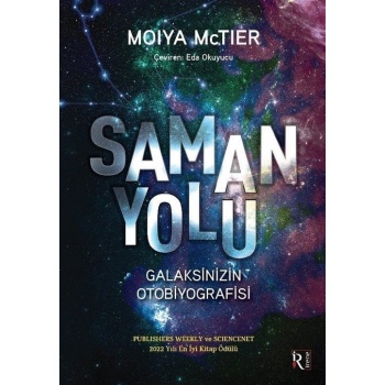 Samanyolu  - Galaksinizin Otobiyografisi  - Moiya Mctier  - İrene Kitap