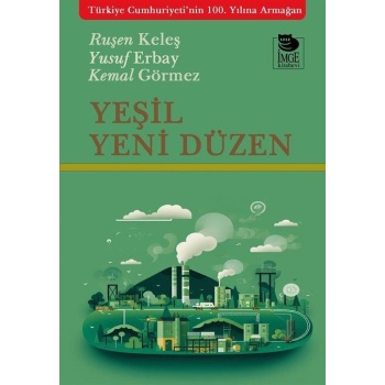 Yeşil Yeni Düzen / Kemal Görmez