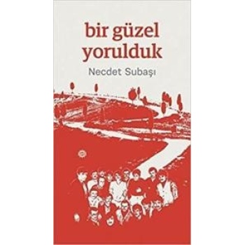 Bir Güzel Yorulduk