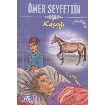 Ömer Seyfettin  Kaşağı