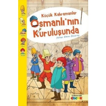 Küçük Kahramanlar Osmanlının Kuruluşunda