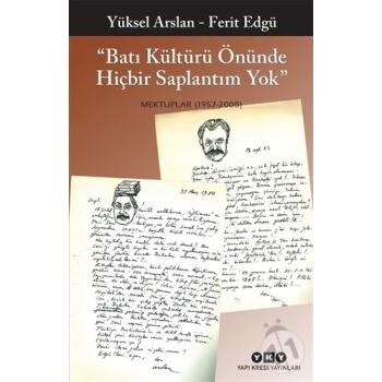 Batı Kültürü Önünde Hiçbir Saplantım Yok