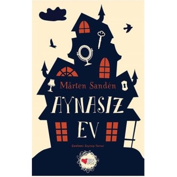 Aynasız Ev - Marten Sanden - Can Çocuk Yayınları