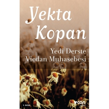 Yedi Derste Vicdan Muhasebesi - Yekta Kopan - Can Yayınları